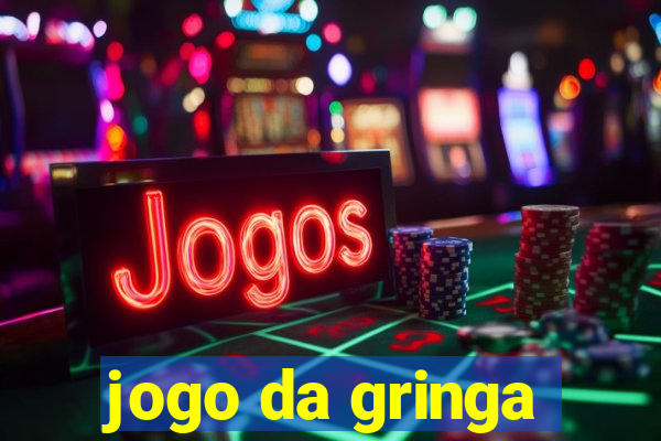 jogo da gringa